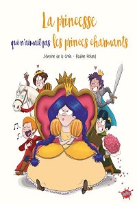La princesse qui n'aimait pas les princes charmants » Librairie le Chat  Botté